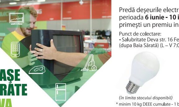 DEVA. Campanie de colectare a deșeurilor electrice și electronice – cu premii!
